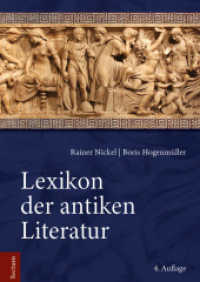 Lexikon der antiken Literatur （4. Aufl. 2025. 1102 S. 240.0 mm）