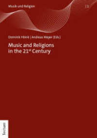 Music and Religions in the 21st Century (Musik und Religion 1) （2024. 342 S. 210.0 mm）