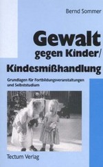 Gewalt gegen Kinder/Kindesmißhandlung