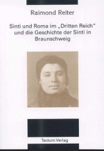 Sinti und Roma im Dritten Reich und die Geschichte der Sinti in Braunschweig