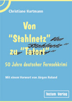 Von Stahlnetz zu Tatort