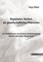 Begleitetes Sterben als gesellschaftliches Phänomen
