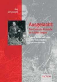 Ausgelacht: Das Ende der Komödie im totalen Jargon : Scherz, Satire und Ironie in den Volksstücken Ödön von Horváths （2007. 204 S.）