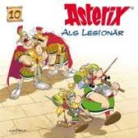 Asterix als Legionär, 1 Audio-CD : 40 Min. (Asterix Folge.10) （2006）