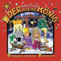 Der kleine König - Die Weihnachtsgeschichte, 1 Audio-CD : 42 Min. (Der kleine König Folge.16) （2006. 143 x 125 mm）