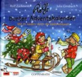 Rolfs bunter Adventskalender, m. Audio-CD : Mit 24 Liedern durch die Weihnachtszeit (Musik für Dich) （2006. 107 S. m. zahlr. farb. Illustr. v. Julia Ginsbach. 12,5 x 14 cm）