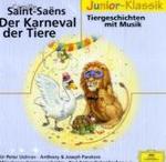 Der Karneval der Tiere, 1 Audio-CD : Und: Tiergeschichten mit Musik nach Äsop u. a. Mit dem Münchener Kammerorchester. 65 Min. (Junior-Klassik) （2008）