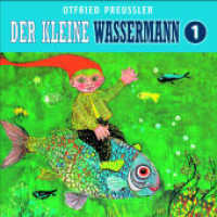 Der kleine Wassermann, 1 Audio-CD (Neuproduktion) Tl.1 : Hörspiel. 59 Min. （2008）
