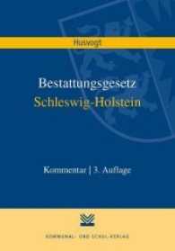 Bestattungsgesetz Schleswig-Holstein : Kommentar （3., überarb. Aufl. 2017. 350 S. 24 cm）
