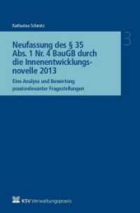 Neufassung des 35 Abs. 1 Nr. 4 BauGB durch die Innenentwicklungsnovelle 2013 : Eine Analyse und Bewertung praxisrelevanter Fragestellungen (Reihe Besonderes Verwaltungsrecht .3)