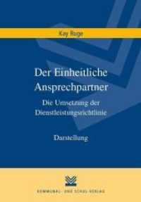 Der Einheitliche Ansprechpartner : Die Umsetzung der Dienstleistungsrichtlinie. Darstellung （2018. 84 S. 23.5 cm）