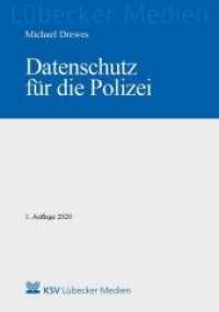 Datenschutz für die Polizei (Medien für die Bundespolizei) （2020. 474 S. 21 cm）