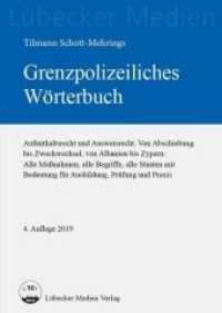 Grenzpolizeiliches Wörterbuch (Medien für die Bundespolizei) （4., überarb. Aufl. 2019. 320 S. 14.8 cm）
