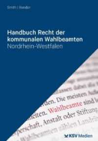 Handbuch Recht der kommunalen Wahlbeamten : Nordrhein-Westfalen （2023. 888 S. 23.5 cm）