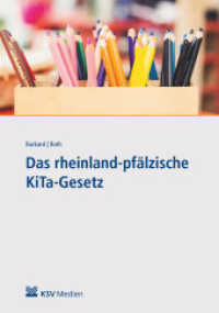 Das rheinland-pfälzische KiTa-Gesetz : Handbuch und Praxiskommentar （2022. 196 S. 23.5 cm）