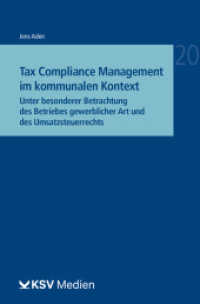 Tax Compliance Management im kommunalen Kontext : Unter besonderer Betrachtung des Betriebes gewerblicher Art und des Umsatzsteuerrechts (Reihe Besonderes Verwaltungsrecht 20) （2022. 152 S. 19.4 cm）