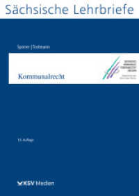 Kommunalrecht (SL 5) : Sächsische Lehrbriefe (Sächsische Lehrbriefe) （10., überarb. Aufl. 2022. 236 S. 29.7 cm）
