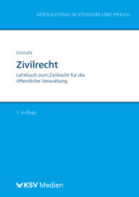 Zivilrecht : Lehrbuch zum Zivilrecht für die öffentliche Verwaltung (Reihe Verwaltung in Studium und Praxis) （7., überarb. Aufl. 2023. 268 S. 21 cm）