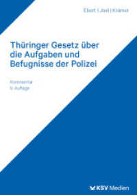 Thüringer Gesetz über die Aufgaben und Befugnisse der Polizei : Polizeiaufgabengesetz (PAG). Kommentar （9., überarb. Aufl. 2025. 640 S. 23.5 cm）