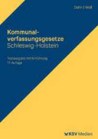 Kommunalverfassungsgesetze Schleswig-Holstein : Gemeindeordnung (GO), Kreisordnung (KrO), Amtsordnung (AO), Landesverordnung zur Durchführung der Gemeinde-, der Kreis- und der Amtsordnung (GKAVO), Gesetz über kommunale Zusammenarbeit (GkZ), （17., überarb. Aufl. 2023. 414 S. 19.4 cm）