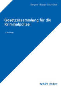 Gesetzessammlung für die Kriminalpolizei : Textsammlung für Studium und Praxis （3., überarb. Aufl. 2023. 1508 S. 23.5 cm）