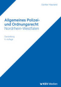 Allgemeines Polizei- und Ordnungsrecht Nordrhein-Westfalen : Darstellung （9., überarb. Aufl. 2023. 218 S. 23.5 cm）