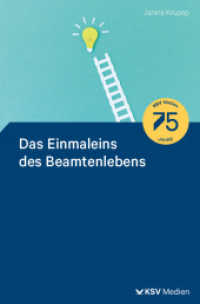 Das Einmaleins des Beamtenlebens : Alles, was man zum Beamtentum wissen muss （2024. 132 S. 19.4 cm）