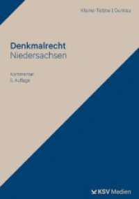 Denkmalrecht Niedersachsen : Grundlagen und Kommentar zum Denkmalschutzgesetz für die Praxis mit finanzierungs- und steuerrechtlichen Bezügen （5., überarb. Aufl. 2023. 690 S. 23.5 cm）