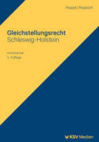 Gleichstellungsrecht Schleswig-Holstein : Kommentar. Mit Landesorganbesetzungsgesetz （2., überarb. Aufl. 2024. 234 S. 23.5 cm）