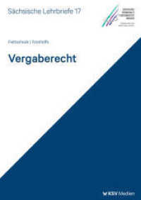 Vergaberecht (SL 17) : Sächsische Lehrbriefe (Sächsische Lehrbriefe) （2025. 180 S. 29.7 cm）