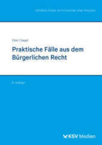 Praktische Fälle aus dem Bürgerlichen Recht (Reihe Verwaltung in Studium und Praxis) （8., überarb. Aufl. 2024. 274 S. 21 cm）
