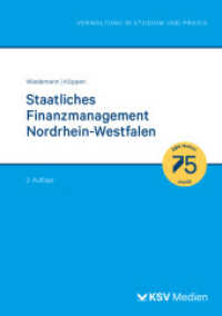Staatliches Finanzmanagement Nordrhein-Westfalen : Lehrbuch mit praktischen Übungen und Lösungen (Reihe Verwaltung in Studium und Praxis) （2., überarb. Aufl. 2024. 288 S. 14.8 x 21 cm）