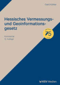 Hessisches Vermessungs- und Geoinformationsgesetz : Kommentar （12., überarb. Aufl. 2024. 652 S. 23.5 cm）