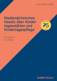 Niedersächsisches Gesetz über Kindertagesstätten und Kindertagespflege : Kommentar （19., überarb. Aufl. 2024. 212 S. 23.5 cm）