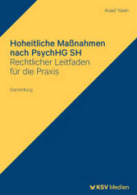 Hoheitliche Maßnahmen nach PsychHG SH : Rechtlicher Leitfaden für die Praxis. Darstellung （2025. 104 S. 23.5 cm）