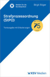 Strafprozessordnung (StPO) : Textausgabe mit Erläuterungen (Medien für die Bundespolizei) （2024. 438 S. 19.4 cm）