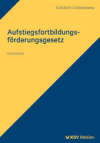 Aufstiegsfortbildungsförderungsgesetz : Kommentar （2025. 250 S. 23.5 cm）