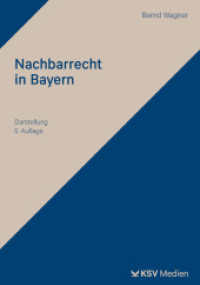 Nachbarrecht in Bayern : Darstellung （5., überarb. Aufl. 2025. 174 S. 23.5 cm）