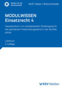 MODULWISSEN Einsatzrecht 4 : Hauptstudium II im modularisierten Studiengang für den gehobenen Polizeivollzugsdienst in der Bundespolizei. Lehrbuch (Medien für die Bundespolizei) （3., überarb. Aufl. 2025. 262 S. 21 cm）