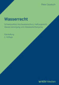 Wasserrecht : Schwerpunkte: Hochwasserschutz, Haftungsrecht, Wasserversorgung und Abwasserentsorgung. Darstellung （2., überarb. Aufl. 2025. 228 S. 23.5 cm）