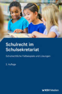 Schulrecht im Schulsekretariat : Schulrechtliche Fallbeispiele und Lösungen （2., überarb. Aufl. 2025. 160 S. 19.4 cm）