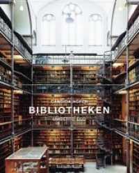 Bibliotheken : Mit e. Essay v. Umberto Eco （5. Aufl. 2019. 272 S. Farbtafeln. 30 cm）