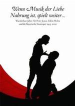 バイエルン国立歌劇場1993-2006年<br>Wenn Musik der Liebe Nahrung ist, spielt weiter . . ., m. Audio-CD : Wunderbare Jahre. Sir Peter Jonas, Zubin Mehta und die Bayerische Staatsoper 1993-2006 （2006. 263 S. m. zahlr. meist farb. Fototaf. 32,5 cm）
