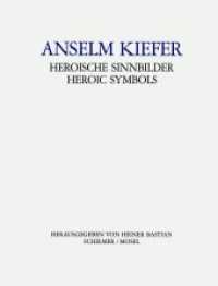 Anselm Kiefer, Heroische Sinnbilder : Zur Ausstellung im Ausstellungsraum Celine und Heiner Bastian, Berlin. Dtsch.-Engl. （2008. 70 S. m. zahlr. z. Tl. farb. Abb. 30,5 cm）