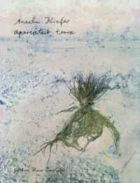 Aperiatur Terra : Künstlerbuch (Edition Heiner Bastian) （1., Aufl. 2008. 56 S. 31 Farbabb. 32 cm）