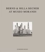 Bernd & Hilla Becher : At Museo Morandi