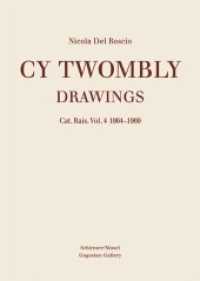 Cy Twombly - Drawings Vol.4 : Catalogue Raisonné Volume 4: 1964-1969 （2014. 208 S. Farbtafeln. 34 cm）