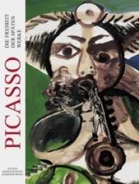 Picasso - Die Freiheit der späten Werke. The Freedom in the Late Works : Katalog zur Ausstellung in der Galerie Bastian am Kupfergraben, Berlin, 2011. Dtsch.-Engl. (Edition Heiner Bastian) （2011. 80 S. m. 26 meist farb. Abb. 305 mm）