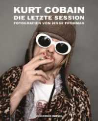 Kurt Cobain - The Last Session : Fotografien von Jesse Frohman （2014. 144 S. Farbe und Duotone. 32 cm）