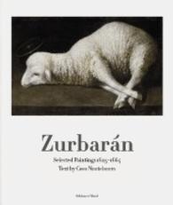 Zurbarán : Selected Paintings 1625-1664
